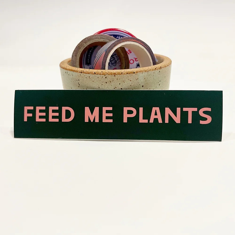 Feed Me Plants Sticker